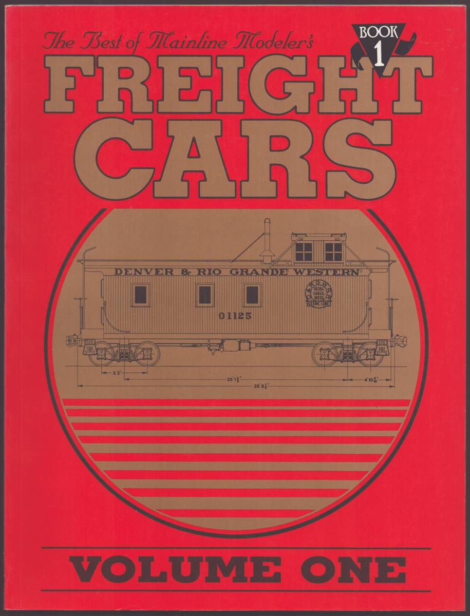 Image for THE BEST OF MAINLINE MODELER'S FREIGHT CARS Volume One THE BEST OF MAINLINE MODELER'S FREIGHT CARS Volume One