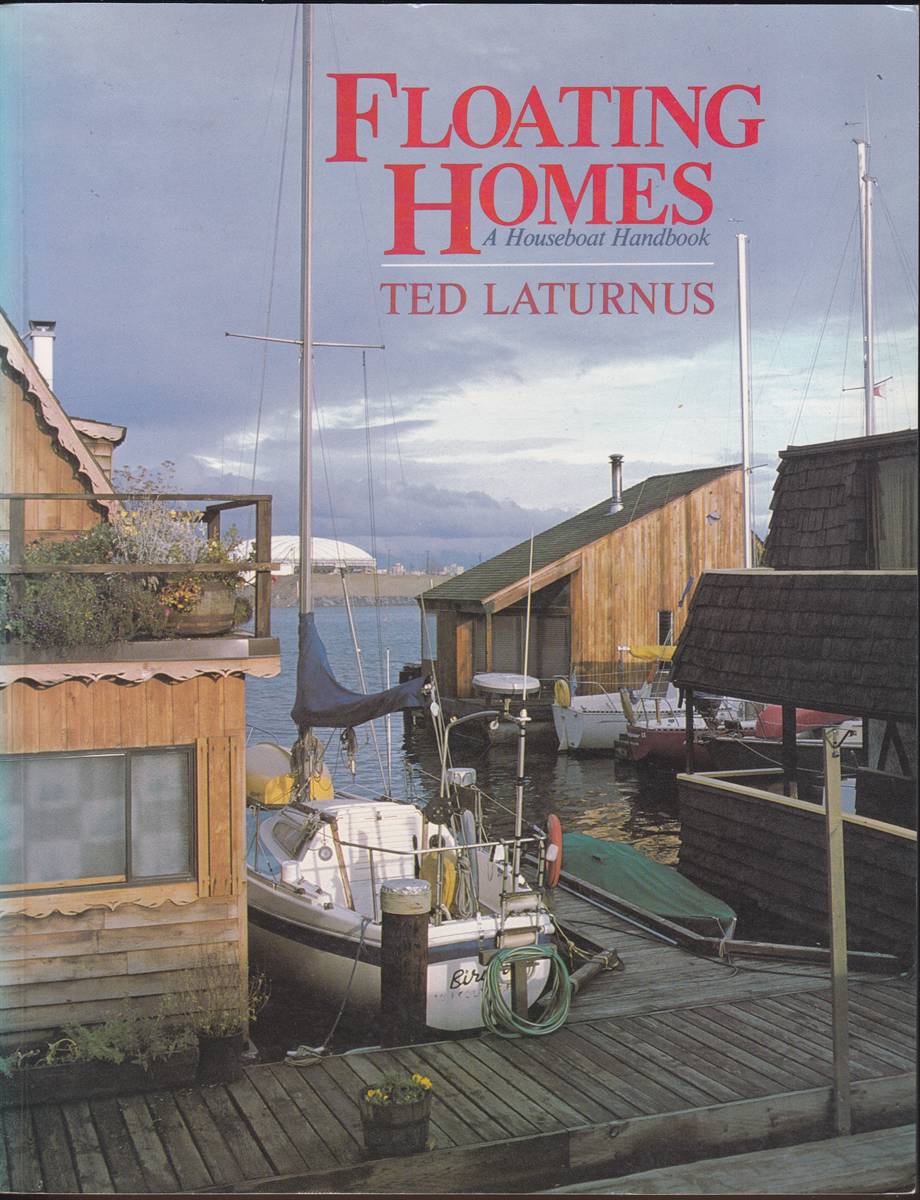 FLOATING HOMES: A HOUSEBOAT HANDBOOK