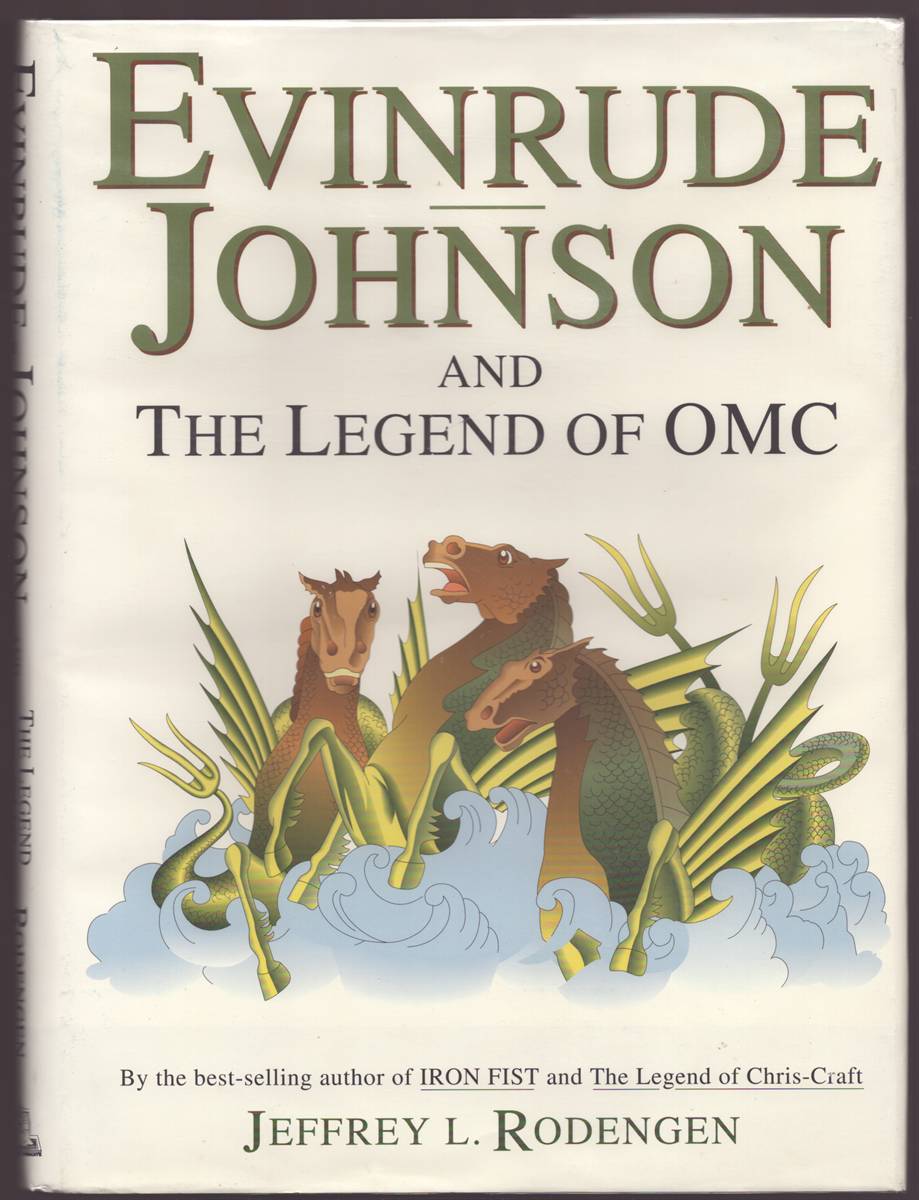 EVINRUDE, JOHNSON AND THE LEGEND OF OMC