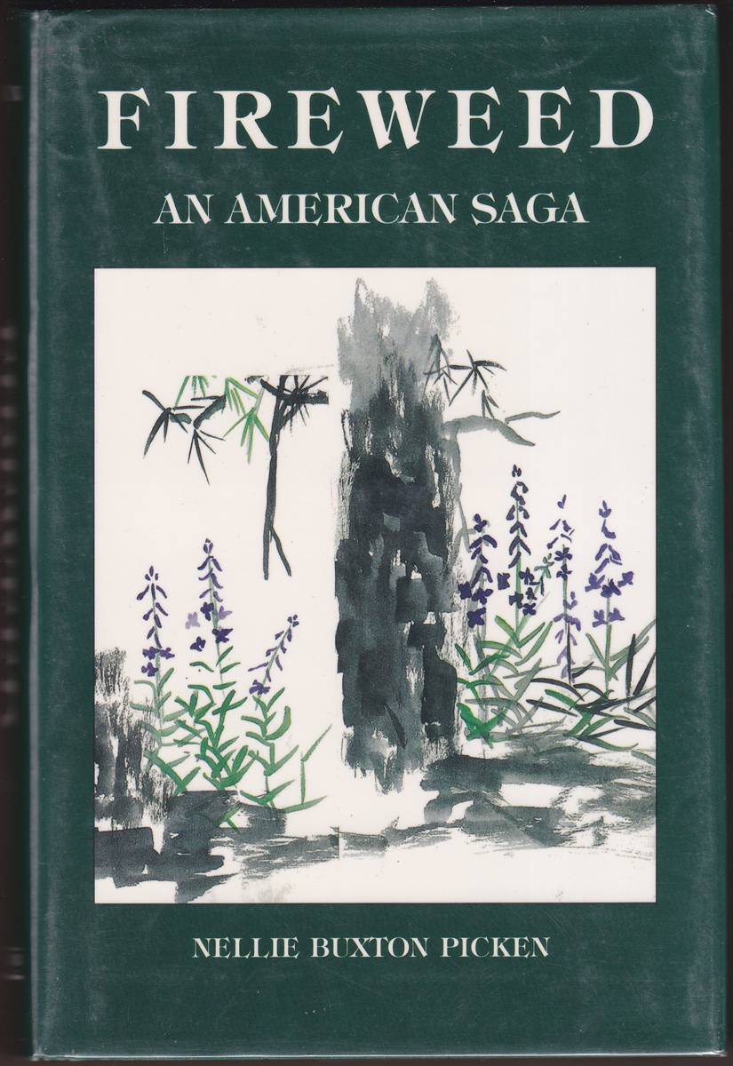 FIREWEED: AN AMERICAN SAGA