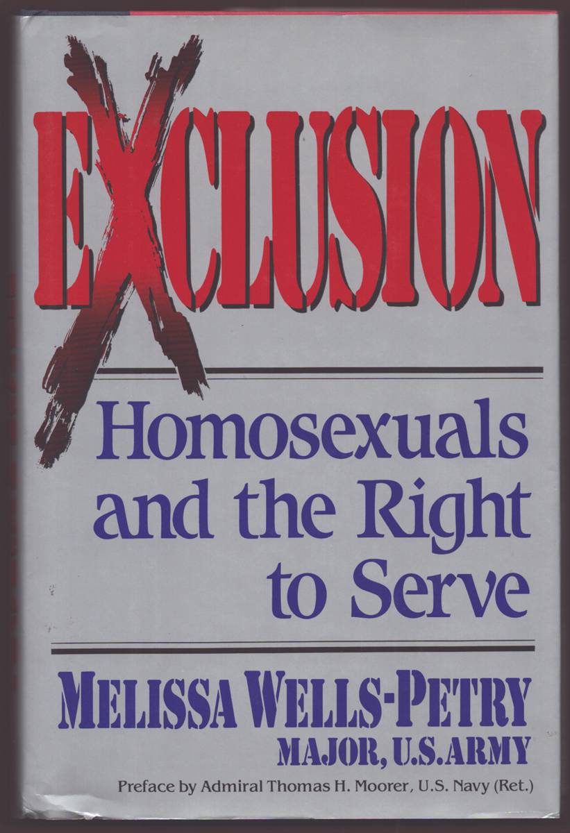 EXCLUSION: HOMOSEXUALS AND THE RIGHT TO SERVE