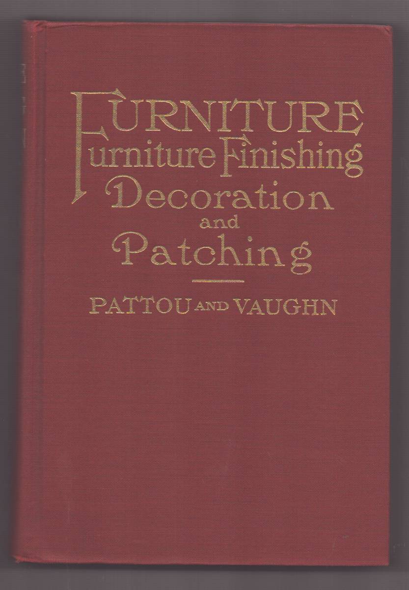 FURNITURE: FURNITURE FINISHING, DECORATION AND PATCHING. IN FIVE PARTS