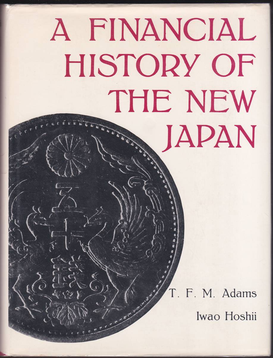 A FINANCIAL HISTORY OF THE NEW JAPAN