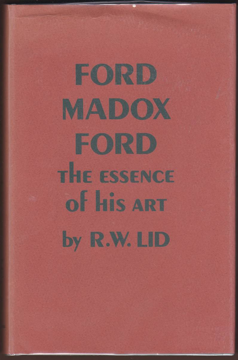 FORD MADOX FORD: THE ESSENCE OF HIS ART