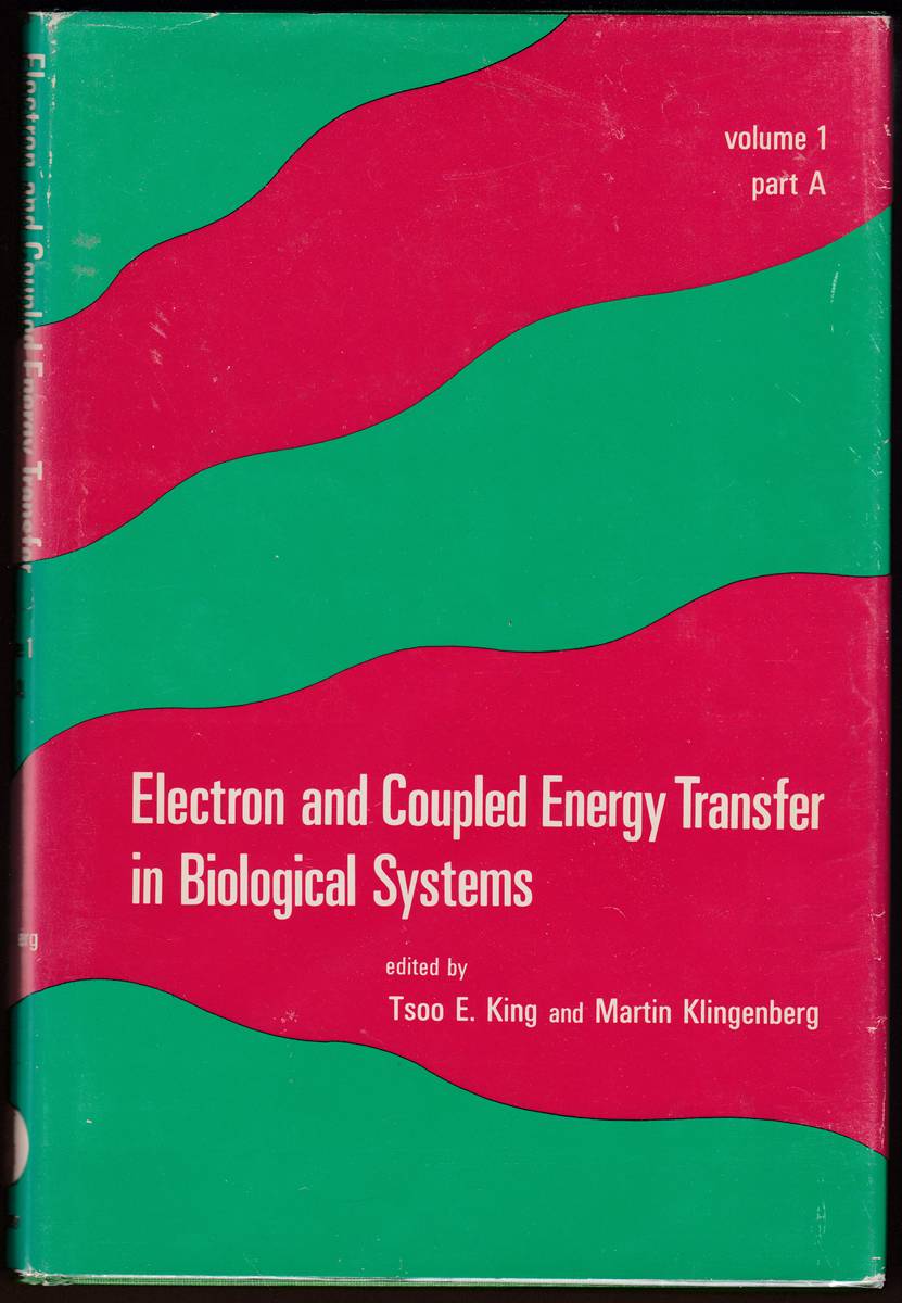 Image for ELECTRON AND COUPLED ENERGY TRANSFER IN BIOLOGICAL SYSTEMS. (VOLUME 1, PART A AND PART B) ELECTRON AND COUPLED ENERGY TRANSFER IN BIOLOGICAL SYSTEMS. (VOLUME 1, PART A AND PART B)