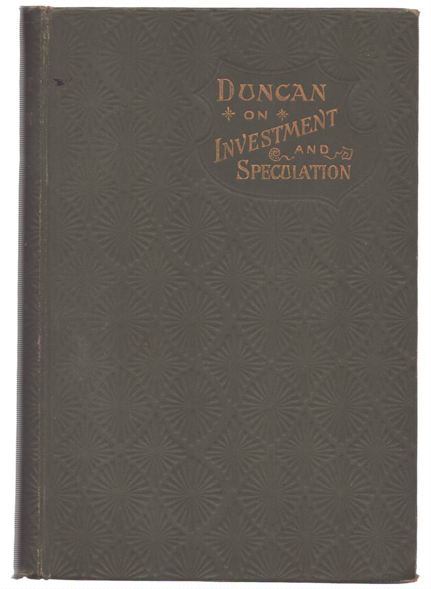 Image for DUNCAN ON INVESTMENT AND SPECULATION IN STOCKS AND SHARES DUNCAN ON INVESTMENT AND SPECULATION IN STOCKS AND SHARES