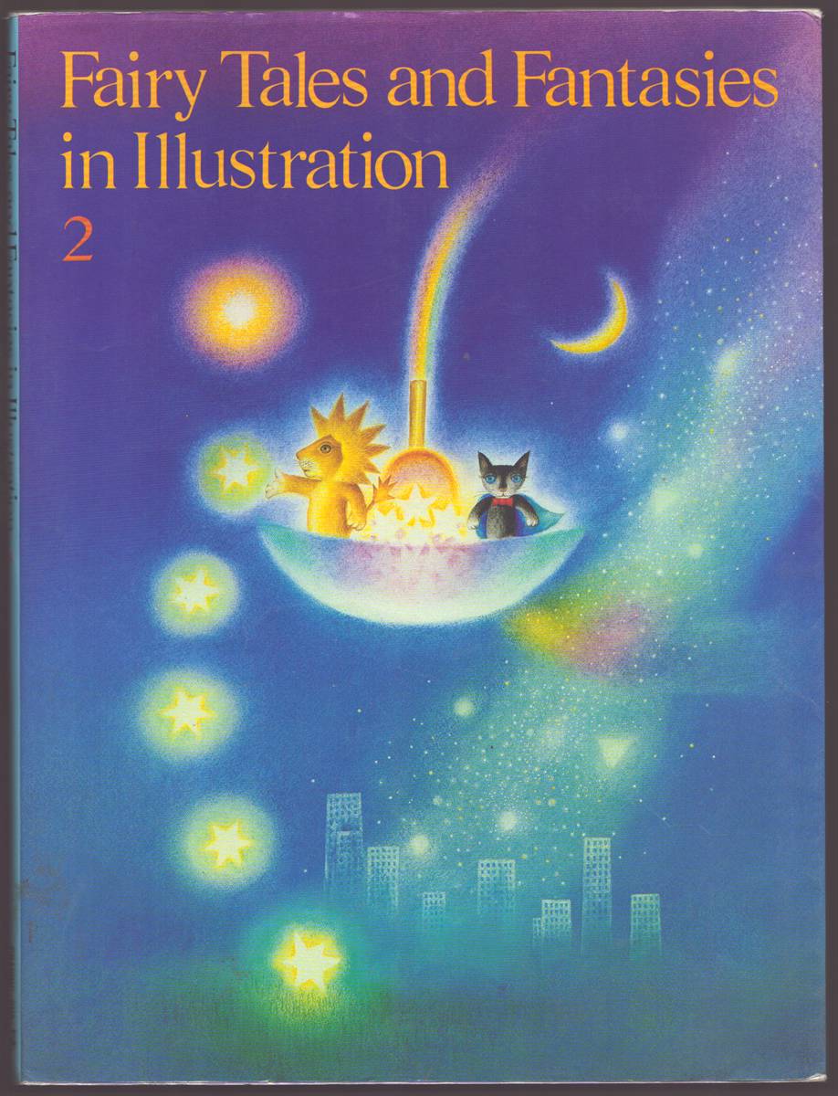 FAIRY TALES AND FANTASIES IN ILLUSTRATION 2