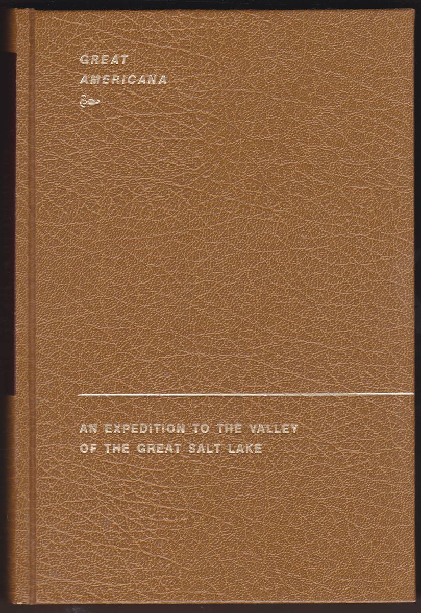 AN EXPEDITION TO THE VALLEY OF THE GREAT SALT LAKE