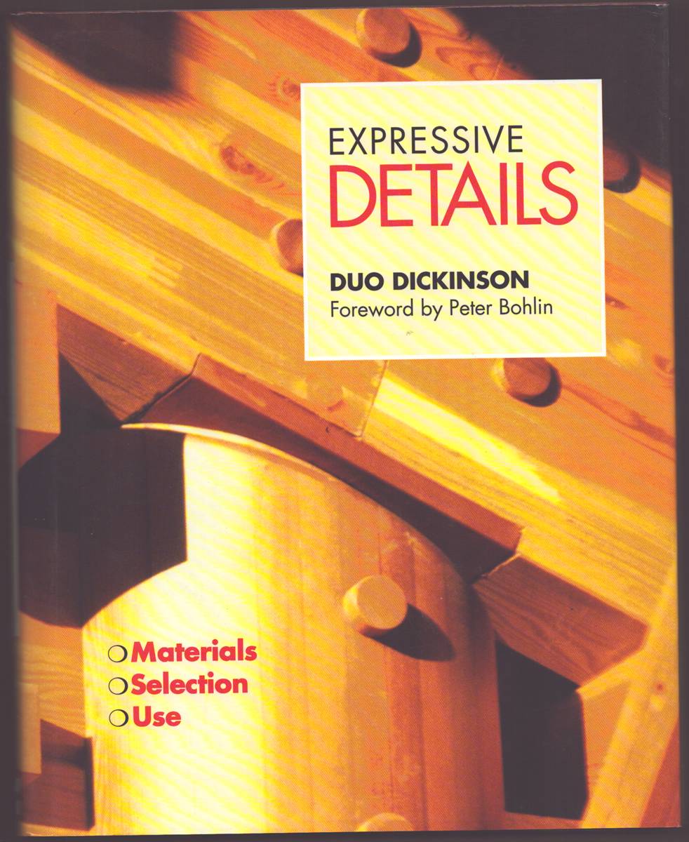 EXPRESSIVE DETAILS: MATERIALS, SELECTION, USE