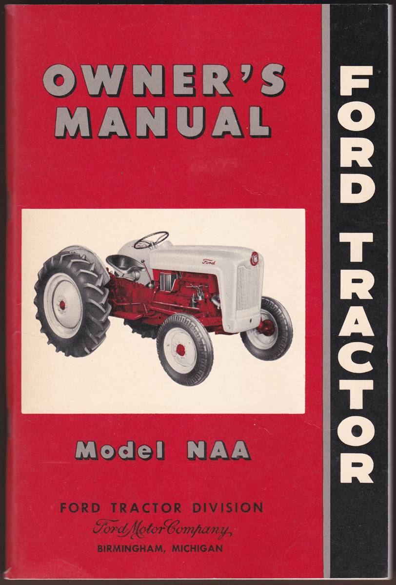 FORD TRACTOR OWNER'S MANUAL: MODEL NAA