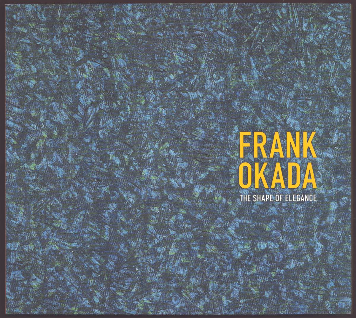 FRANK OKADA: THE SHAPE OF ELEGANCE