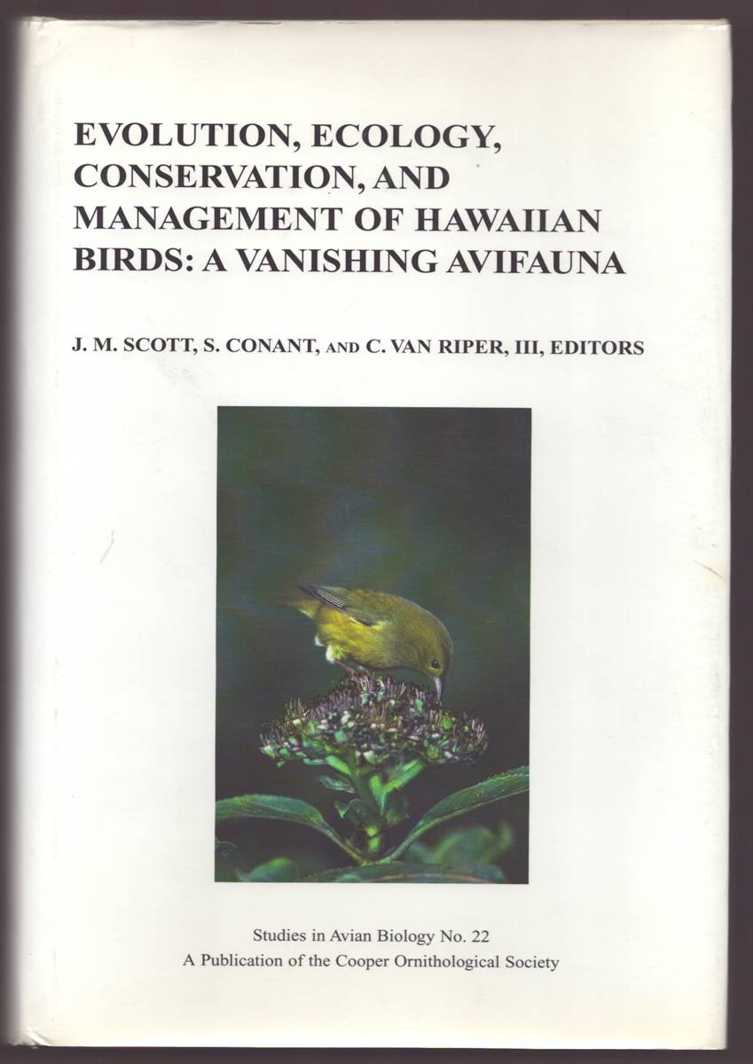 EVOLUTION, ECOLOGY, CONSERVATION, AND MANAGEMENT OF HAWAIIAN BIRDS: A VANISHING AVIGAUNA