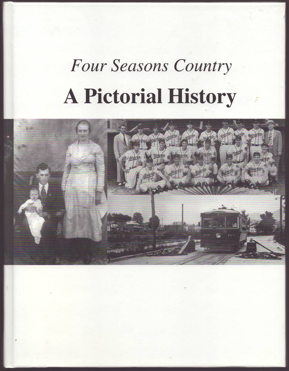 FOUR SEASONS COUNTRY: A PICTORIAL HISTORY