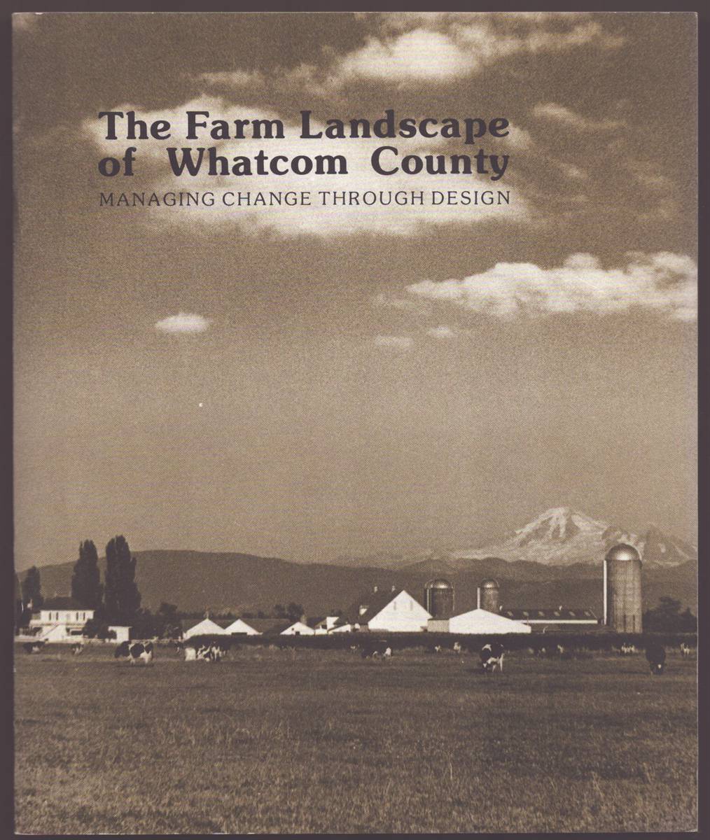 Image for THE FARM LANDSCAPE OF WHATCOM COUNTY THE FARM LANDSCAPE OF WHATCOM COUNTY