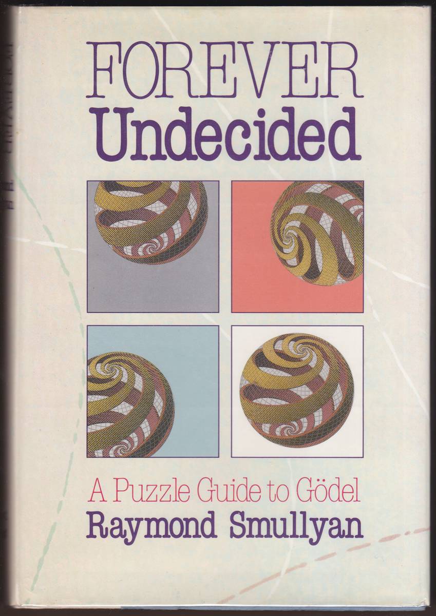 Image for FOREVER UNDECIDED A Puzzle Guide to Godel FOREVER UNDECIDED A Puzzle Guide to Godel