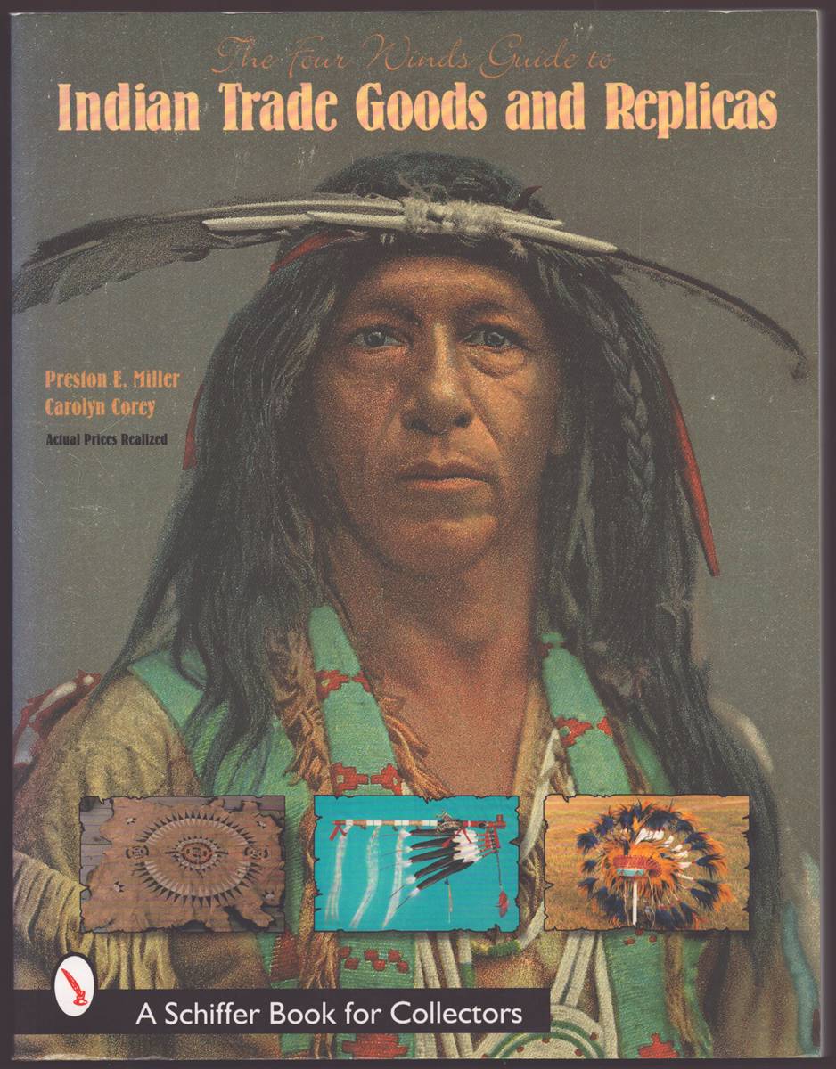 THE FOUR WINDS GUIDE TO INDIAN TRADE GOODS & REPLICAS