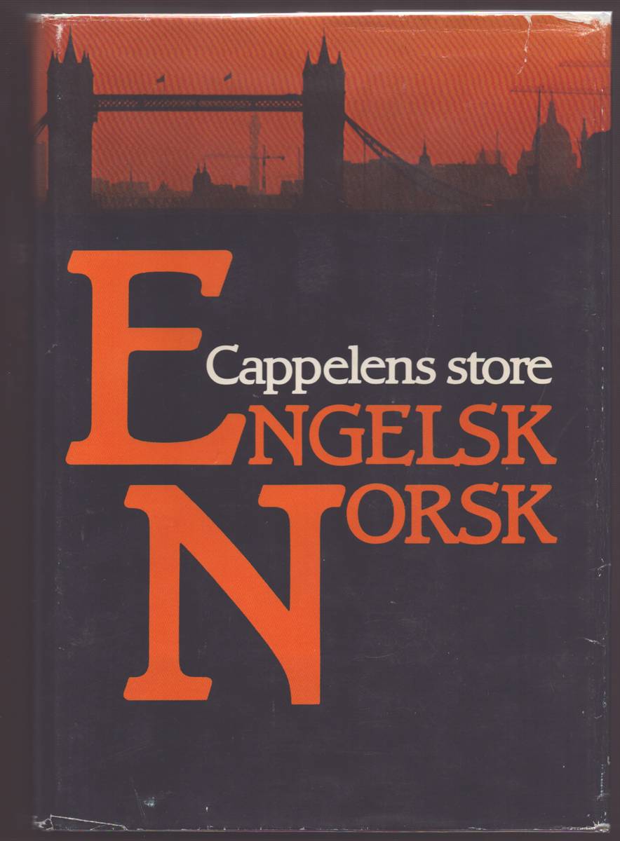 CAPPELENS STORE ENGLELSK-NORSK ORDBOK