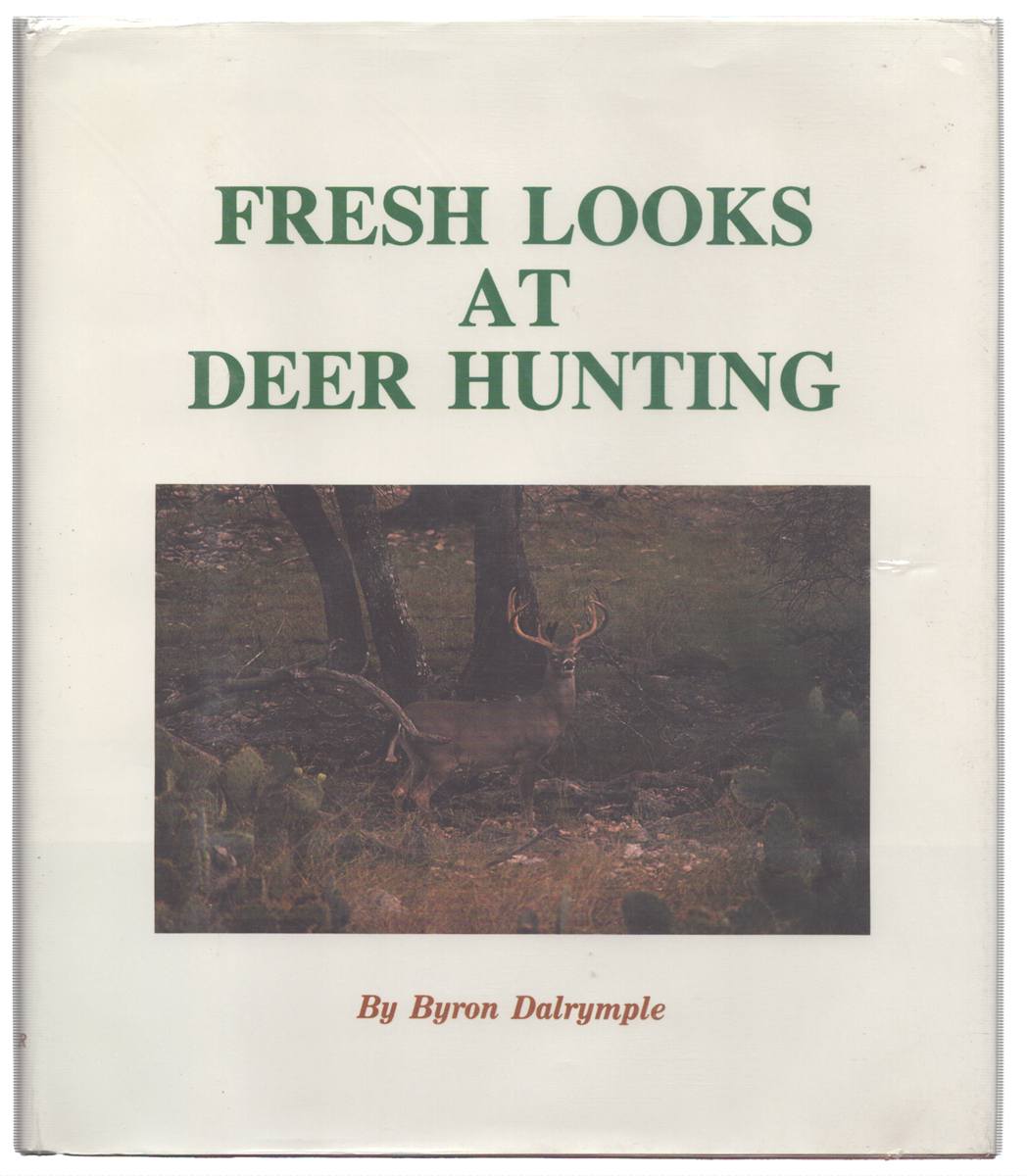 FRESH LOOKS AT DEER HUNTING