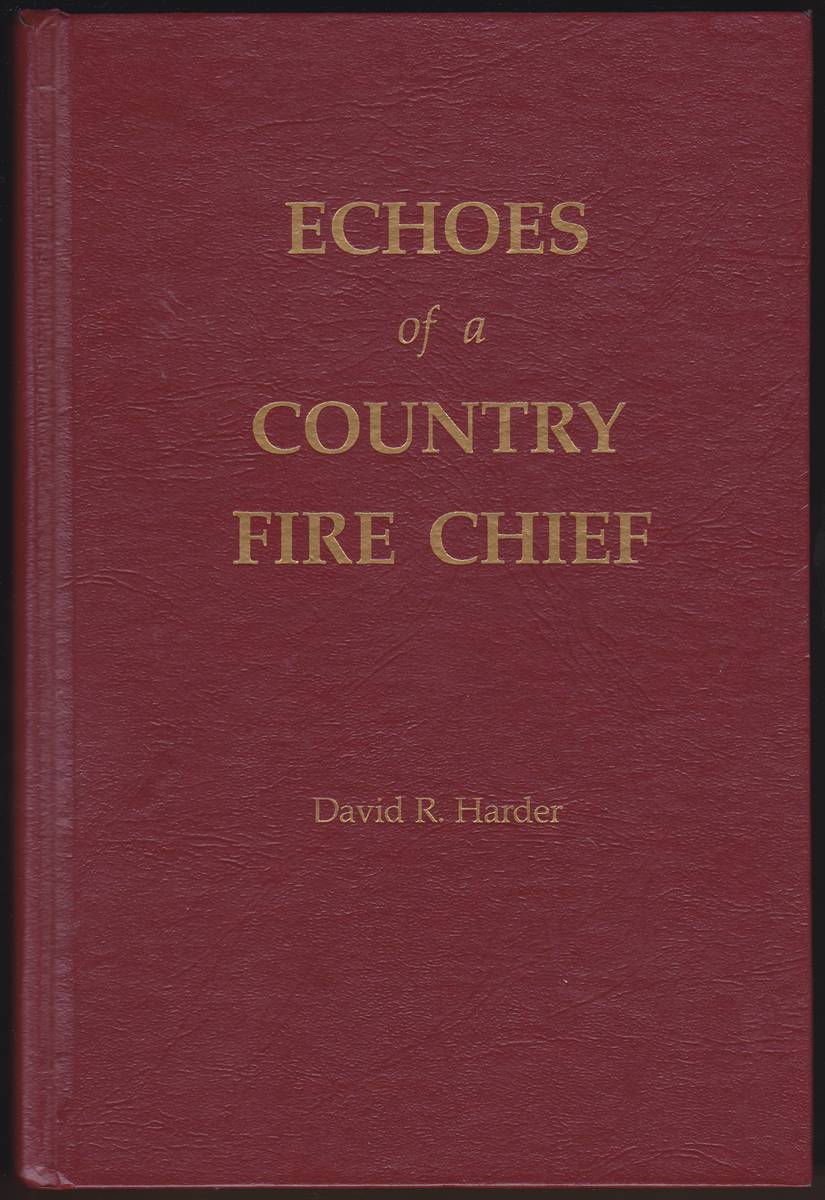 ECHOES OF A COUNTRY FIRE CHIEF
