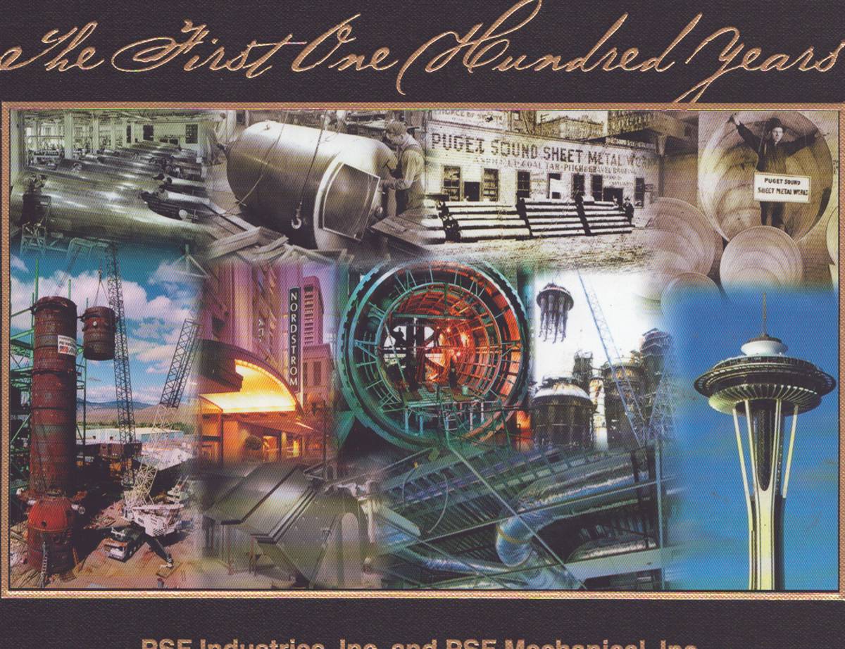 THE FIRST ONE HUNDRED YEARS: A HISTORY OF PSF INDUSTRIES, INC. AND PSF MECHANICAL, INC.
