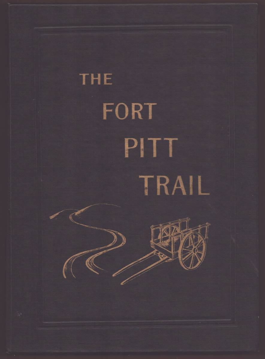 Image for THE FORT PITT TRAIL MOSTLY TALES OF PIONEER DAYS THE FORT PITT TRAIL MOSTLY TALES OF PIONEER DAYS