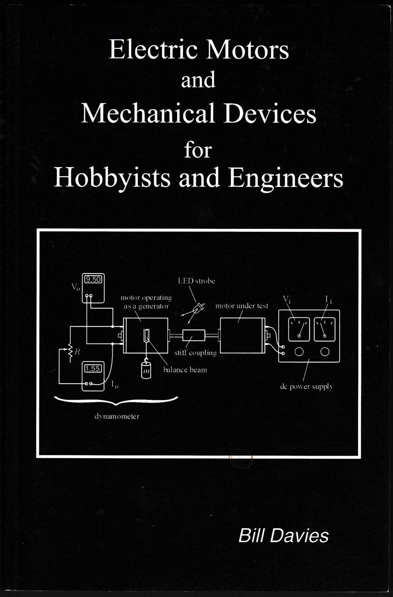 ELECTRIC MOTORS AND MECHANICAL DEVICES FOR HOBBYISTS AND ENGINEERS