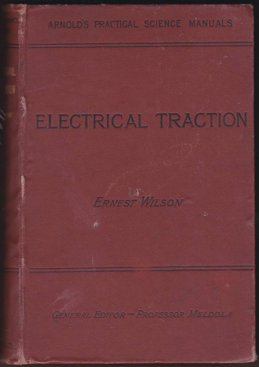 ELECTRICAL TRACTION. ARNOLD'S PRACTICAL SCIENCE MANUALS