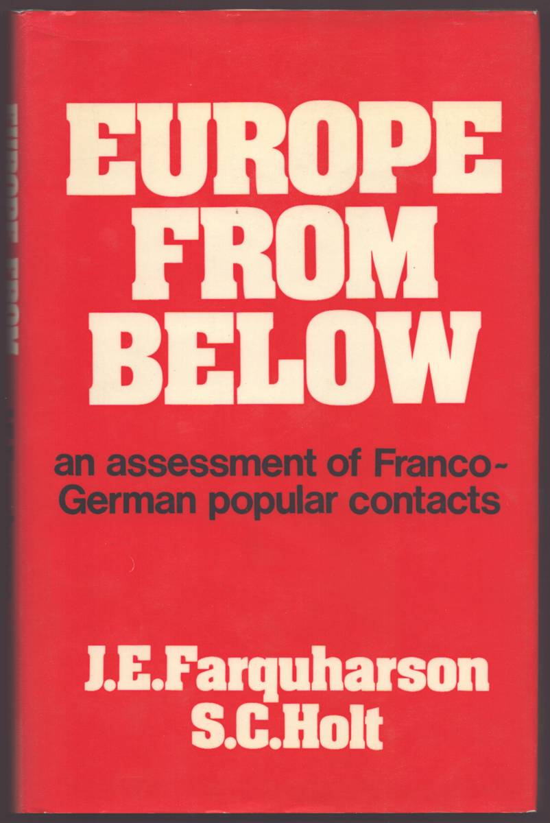EUROPE FROM BELOW An Assessment of Franco-German Popular Contacts