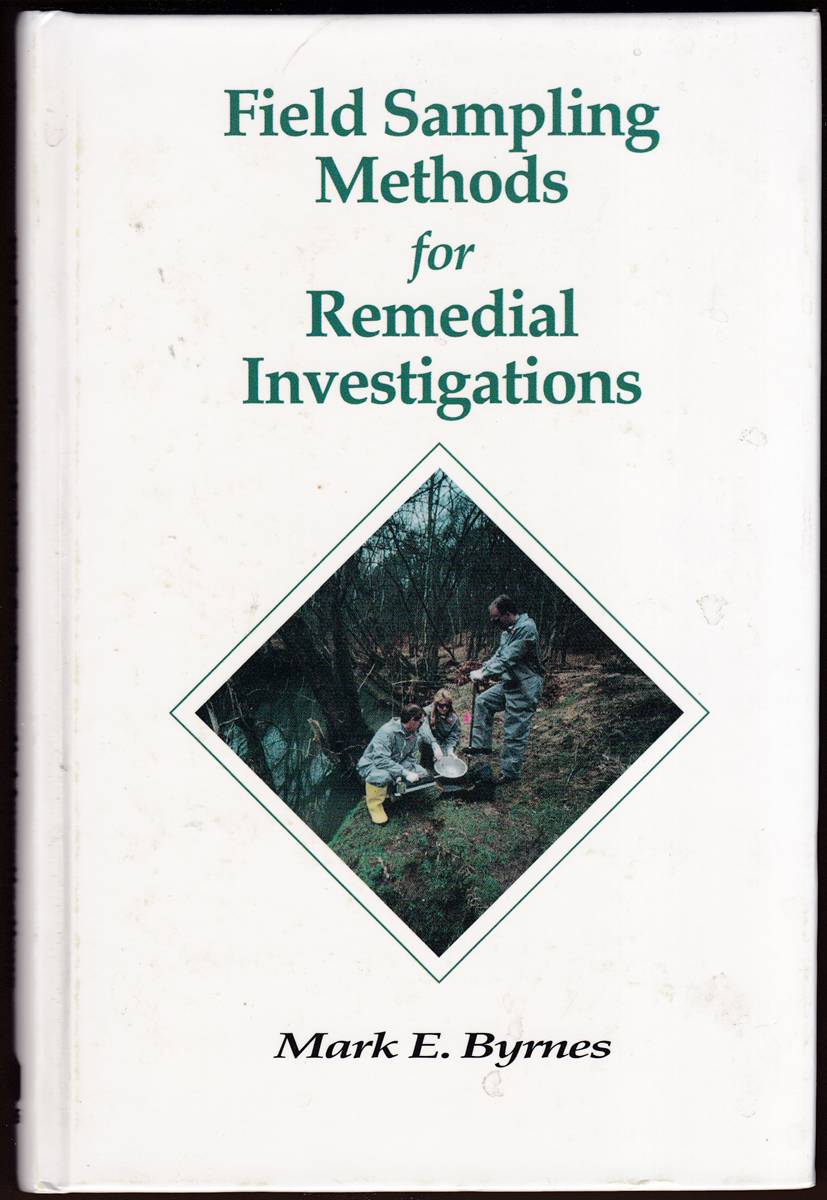 Image for FIELD SAMPLING METHODS FOR REMEDIAL INVESTIGATIONS FIELD SAMPLING METHODS FOR REMEDIAL INVESTIGATIONS