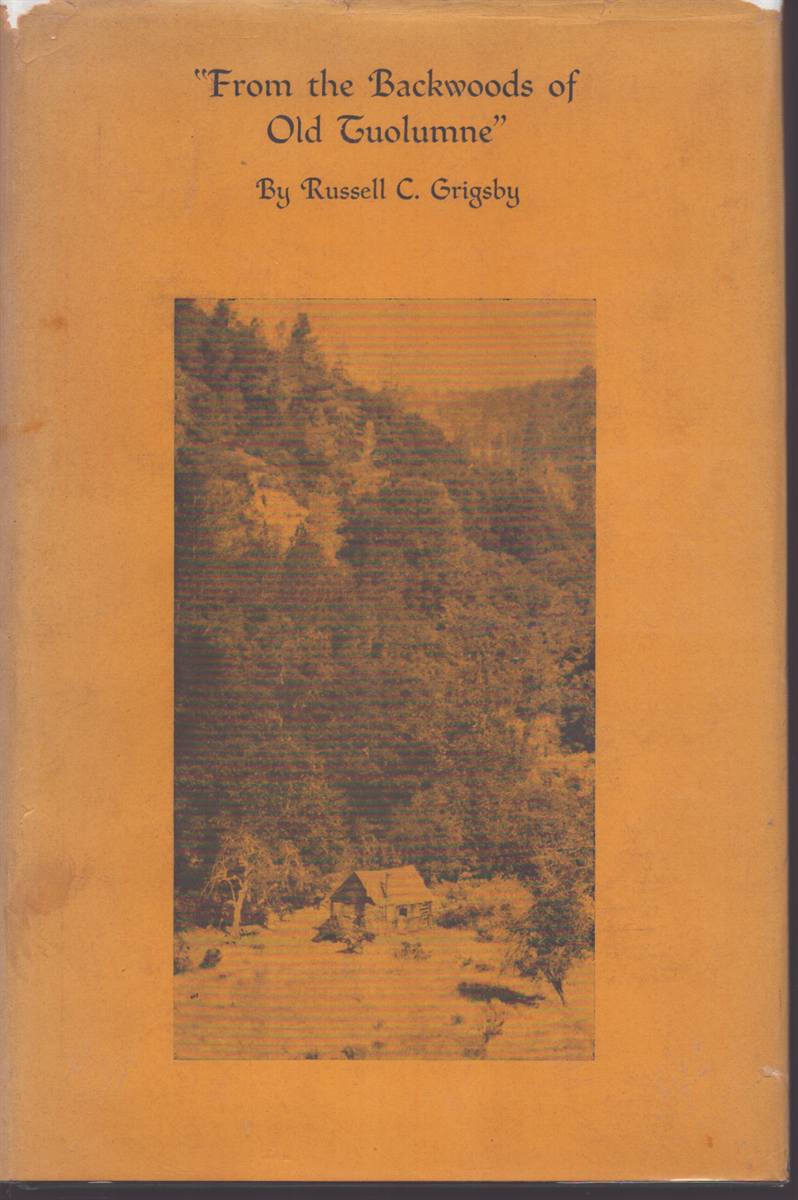 FROM THE BACKWOODS OF OLD TUOLUMNE