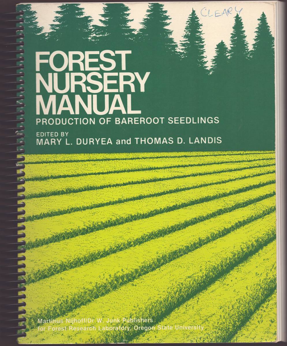Image for FOREST NURSERY MANUAL Production of Bareroot Seedlings FOREST NURSERY MANUAL Production of Bareroot Seedlings
