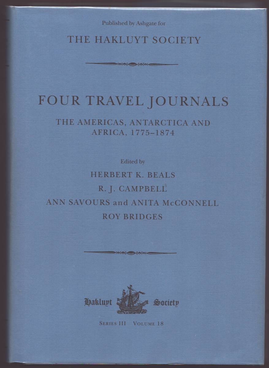 FOUR TRAVEL JOURNALS: THE AMERICAS, ANTARCTICA AND AFRICA, 1775-1874
