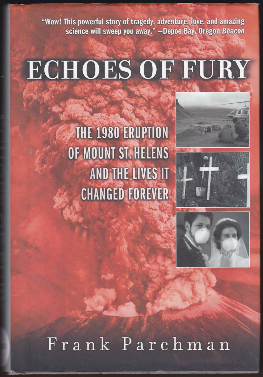 ECHOES OF FURY: THE 1980 ERUPTION OF MOUNT ST. HELENS AND THE LIVES IT CHANGED FOREVER