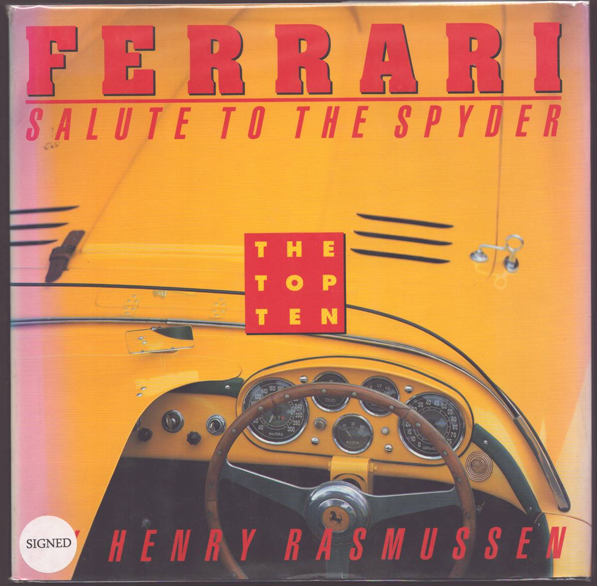 FERRARI: SALUTE TO THE SPYDER. THE TOP TEN (LIMITED EDITION)