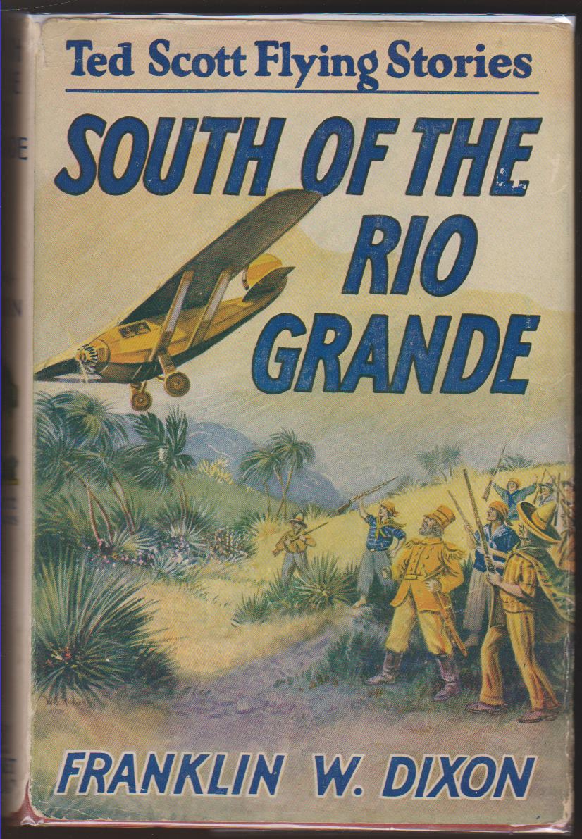 Image for SOUTH OF THE RIO GRANDE OR TED SCOTT ON A SECRET MISSION