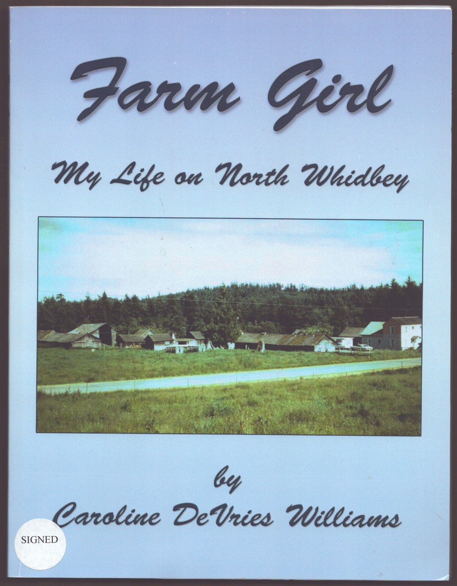FARM GIRL: MY LIFE ON NORTH WHIDBEY