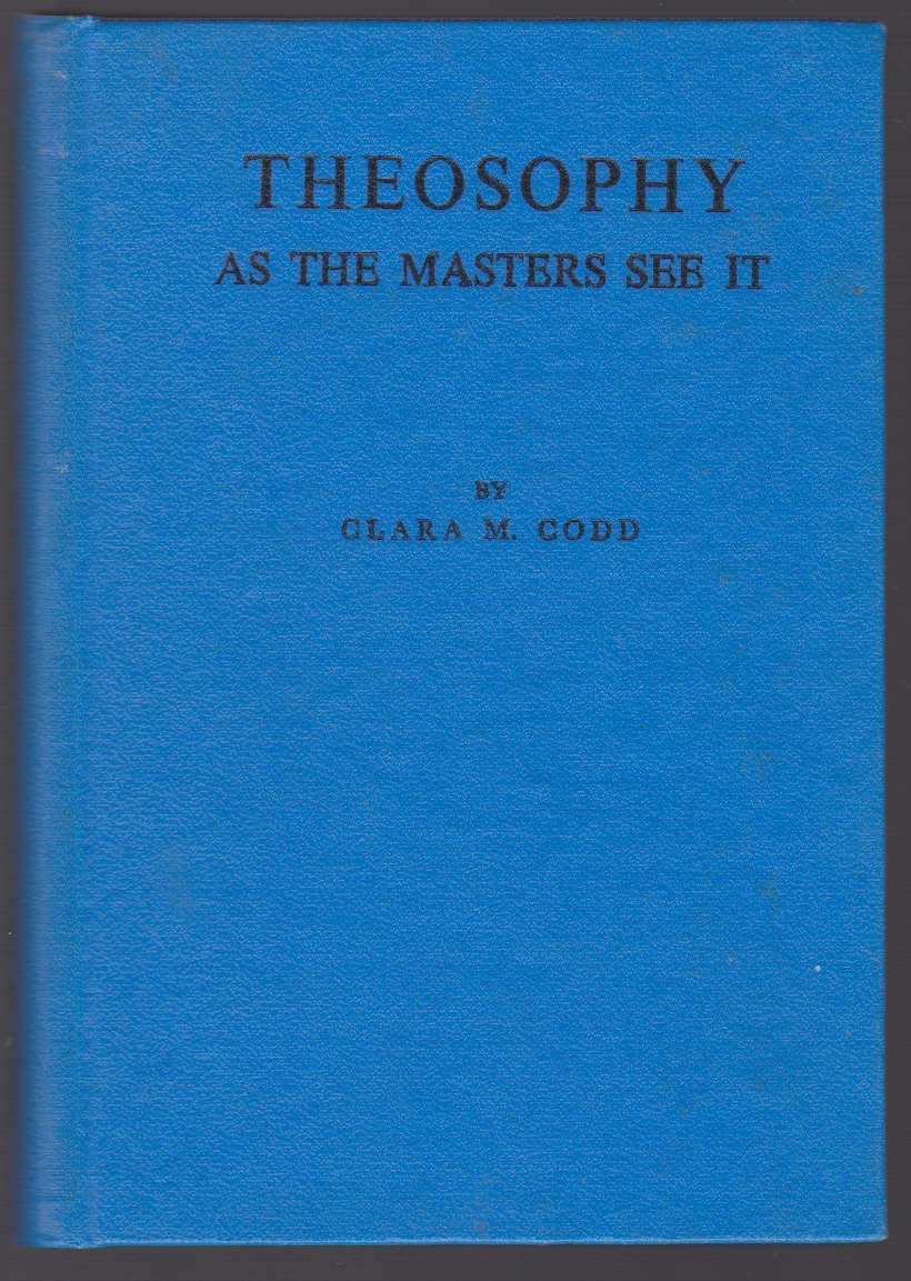 Image for THEOSOPHY AS THE MASTERS SEE IT: BEING AN ACCOUNT OF THE THEOSOPHICAL SOCIETY AND ITS WORK AS OUTLINED IN THE "LETTERS FROM THE MASTERS OF THE WISDOM"
