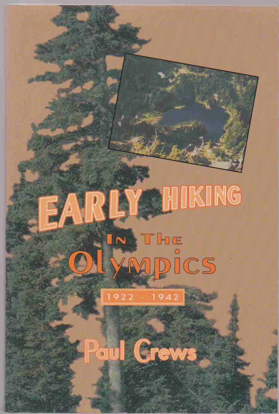Image for EARLY HIKING IN THE OLYMPICS 1922-1942