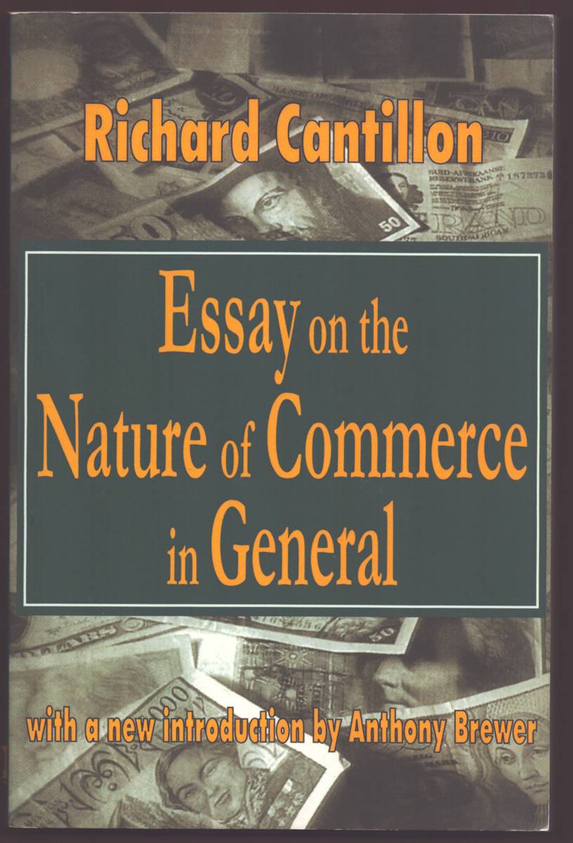 ESSAY ON THE NATURE OF COMMERCE IN GENERAL