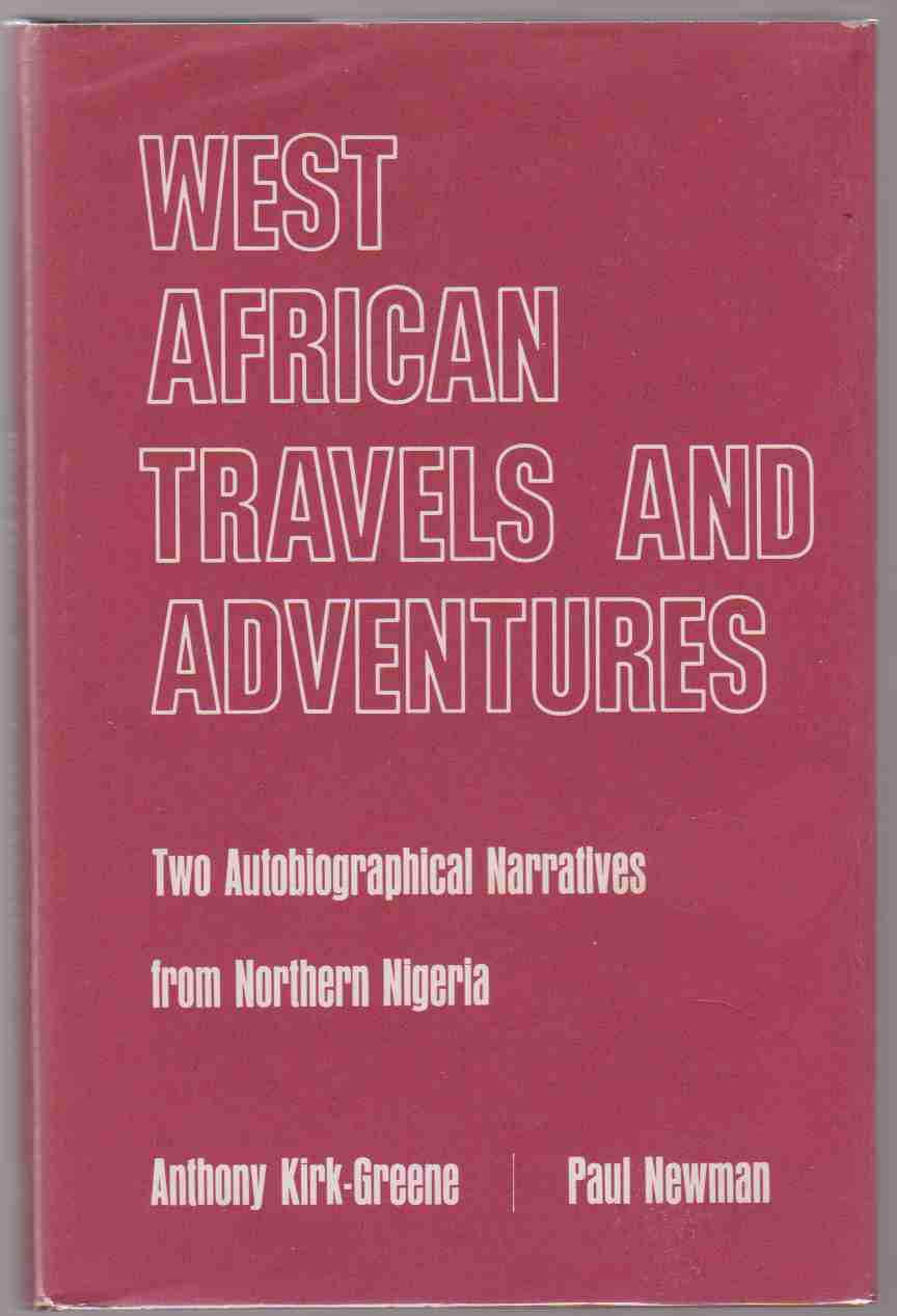 Image for WEST AFRICAN TRAVELS AND ADVENTURES; Two Autobiographical Narratives from Northern Nigeria