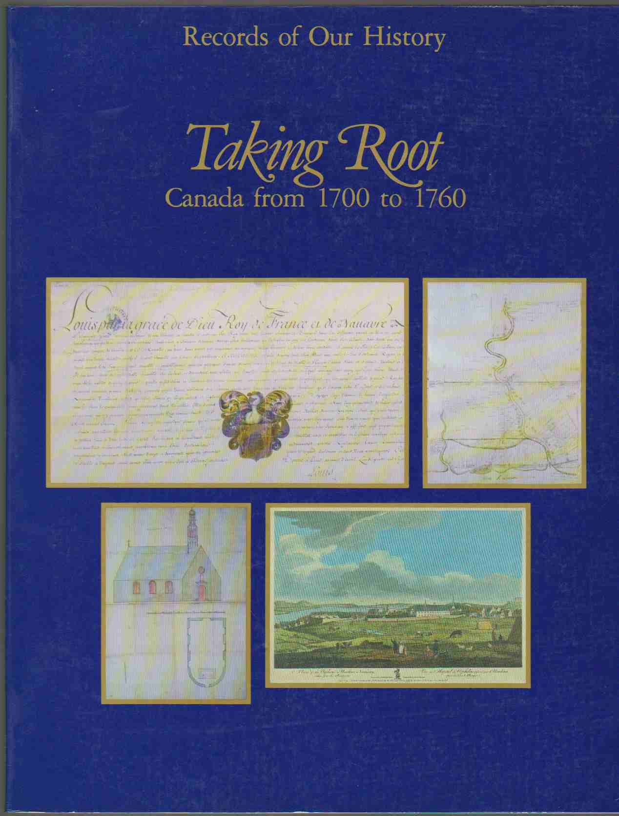 Image for TAKING ROOT Canada from 1700 to 1760