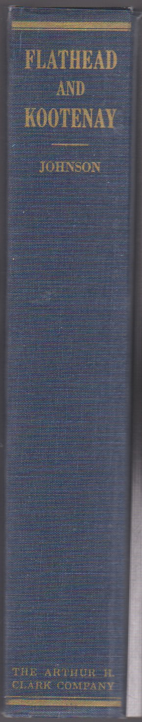 Image for FLATHEAD AND KOOTENAY The Rivers, the Tribes and the Region's Traders (1969)