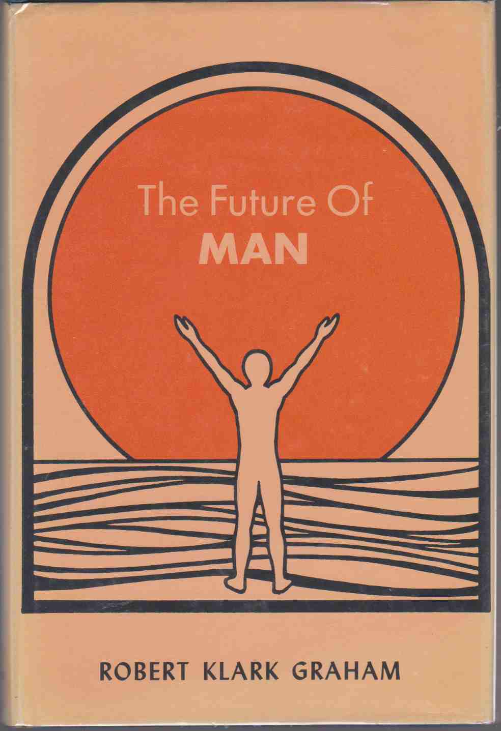 Image for THE FUTURE OF MAN