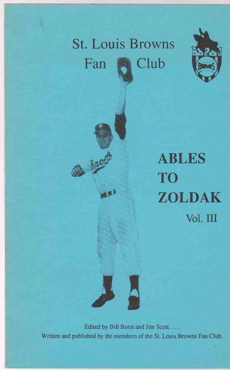Image for ST. LOUIS BROWNS FAN CLUB Ables to Zoldak, Vol. III. Young