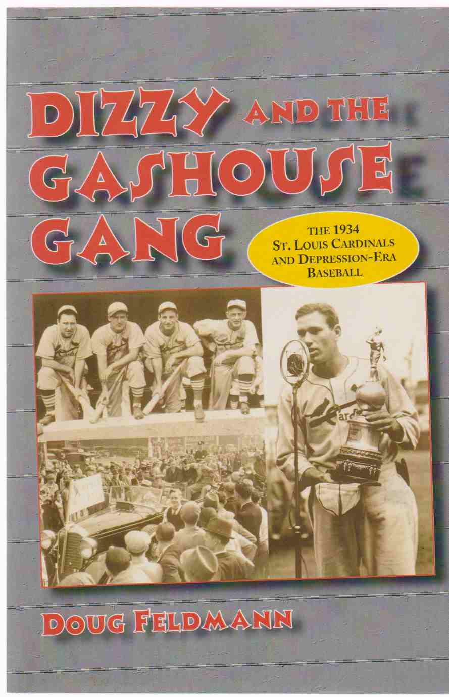 Image for DIZZY AND THE GAS HOUSE GANG The 1934 St. Louis Cardinals and Depression-Era Baseball