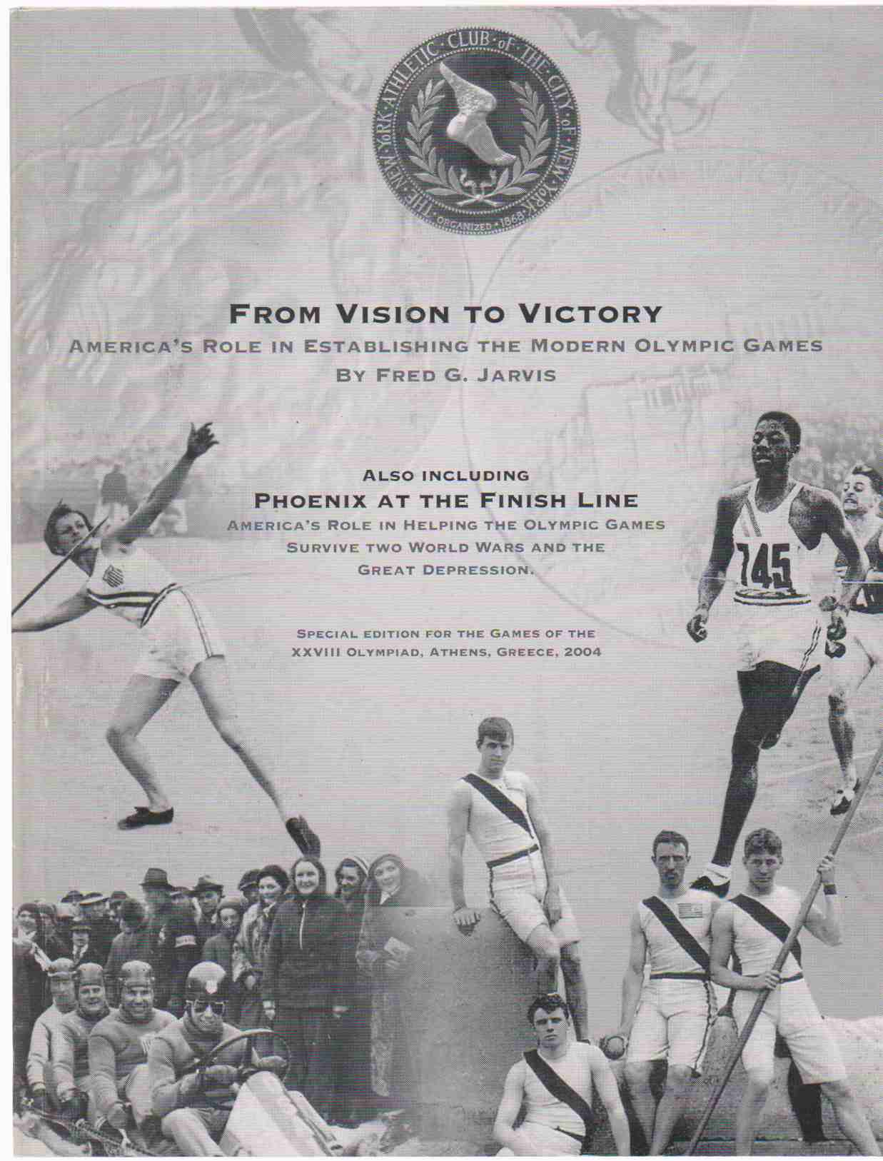 Image for FROM VISION TO VICTORY America's Role in Establishing the Modern Olympic Games : 1894-1912