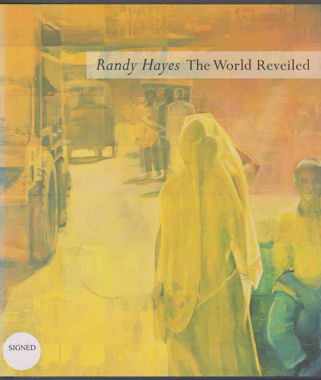 Randy Hayes The World Reveiled Randy Hayes The World Reveiled