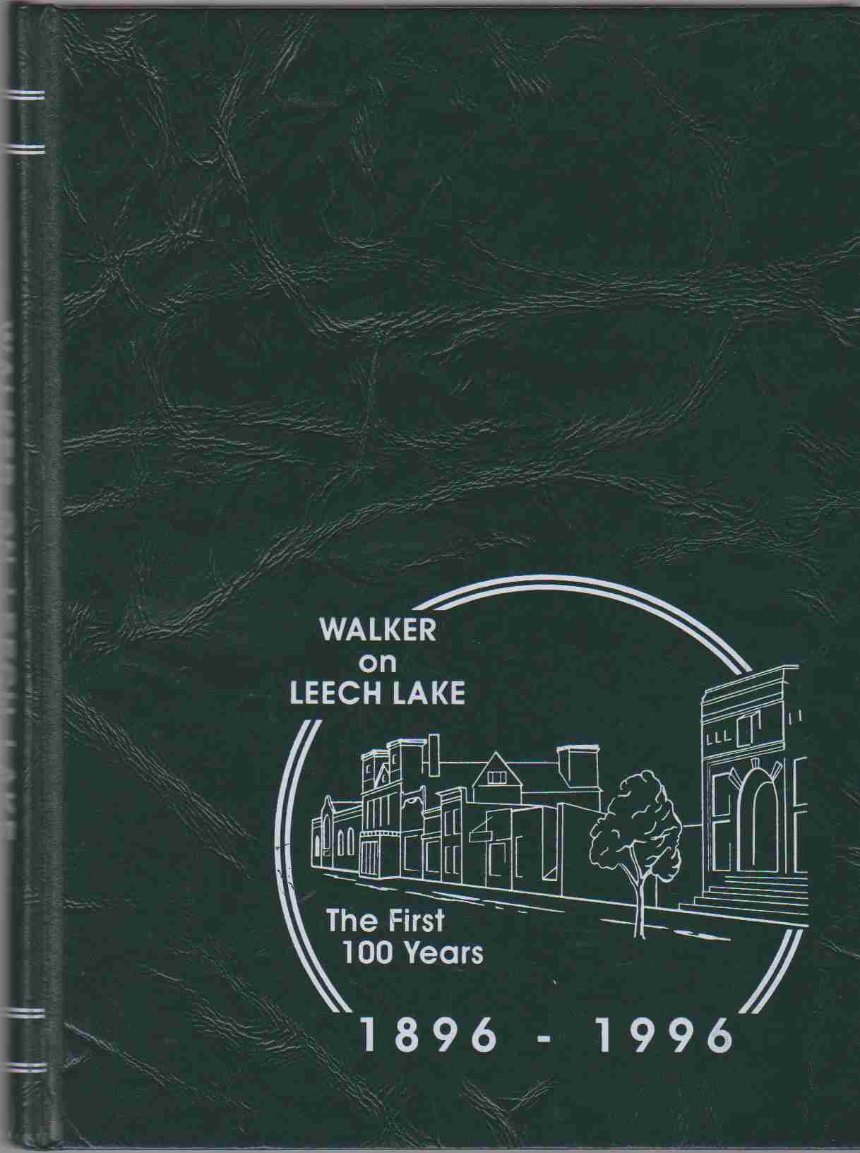 Image for A WALK THROUGH TIME WALKER CENTENNIAL 1896-1996
