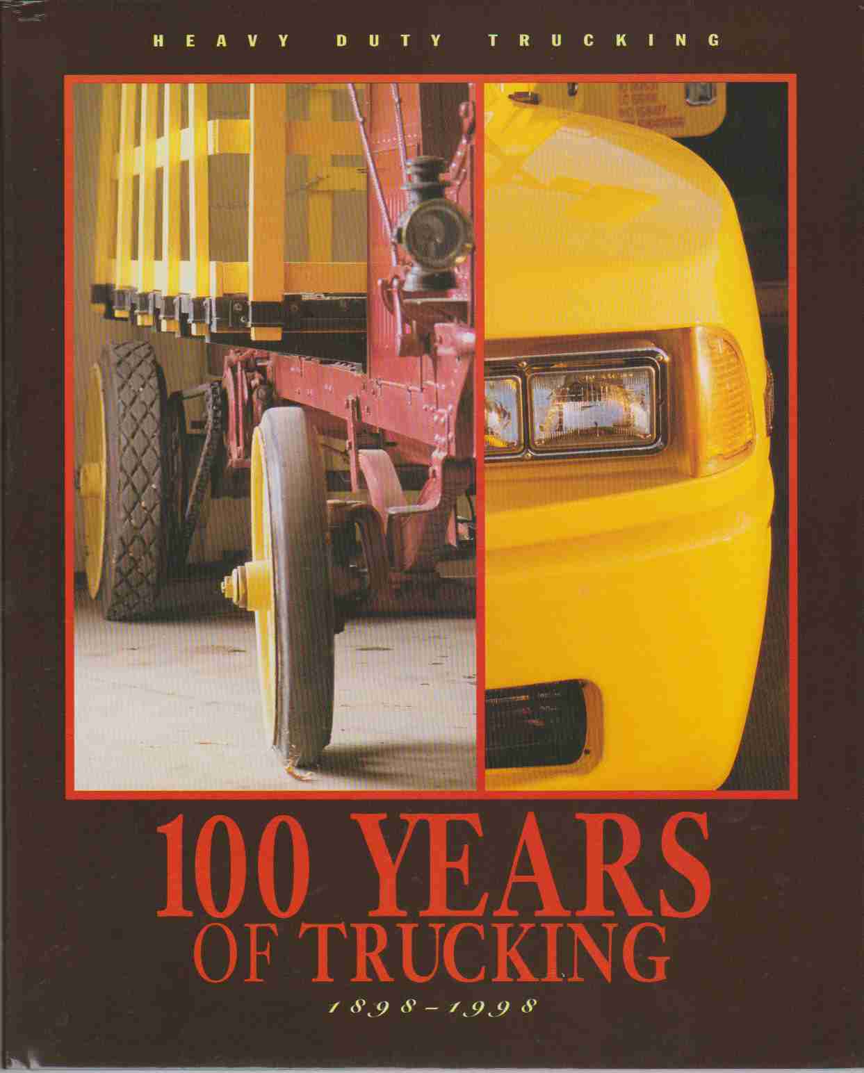 Image for 100 YEARS OF TRUCKING 1898-1998