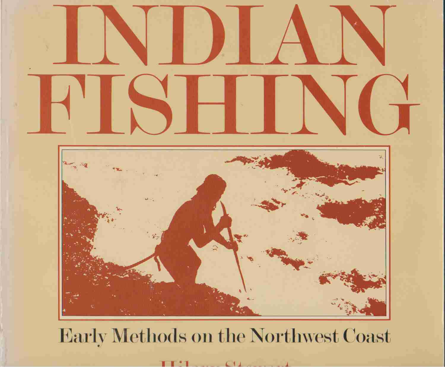 INDIAN FISHING Early Methods on the Northwest Coast
